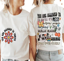 Load image into Gallery viewer, You are Allowed to Thrive (sweatshirt or t-shirt)